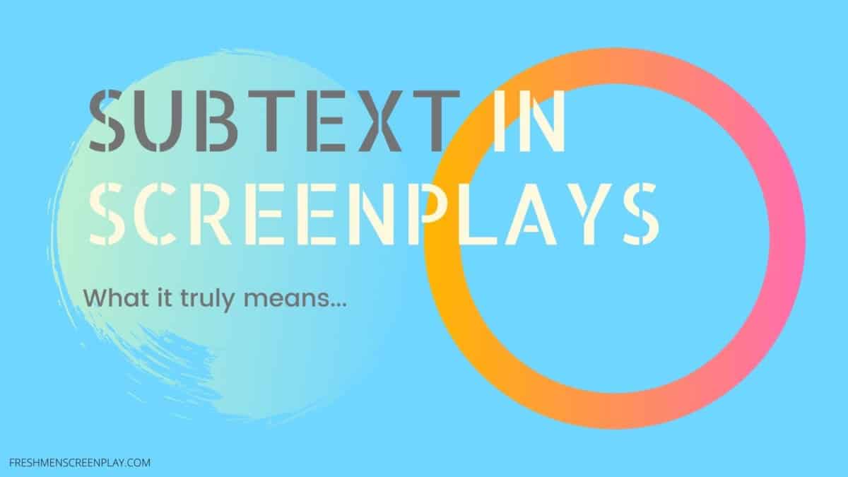 Subtext in screenplays