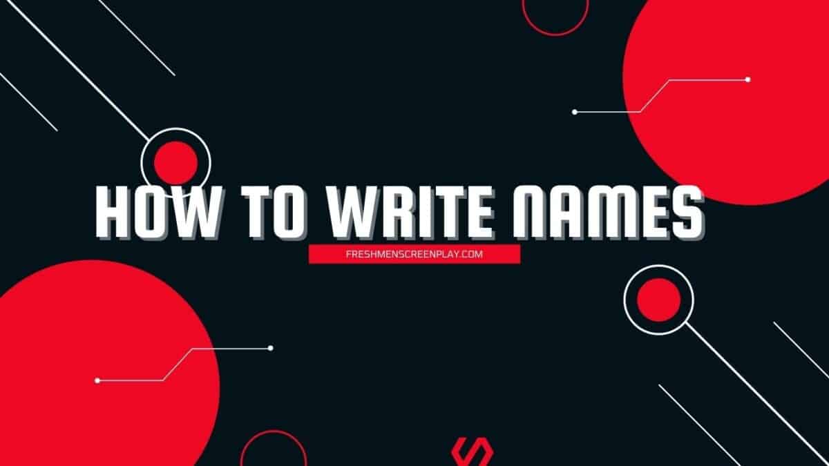 How to write names in screenplays