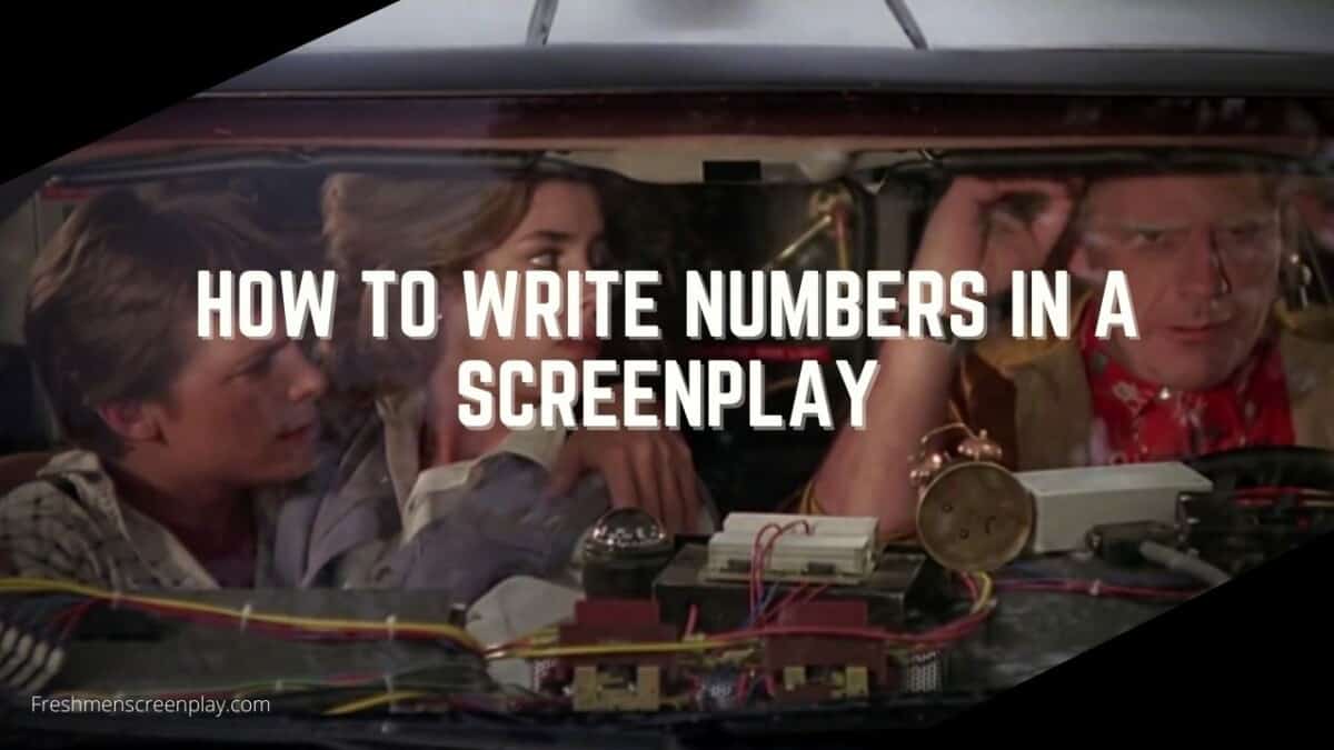 How to write numbers in a screenplay