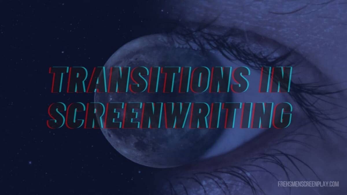 transitions in screenplays