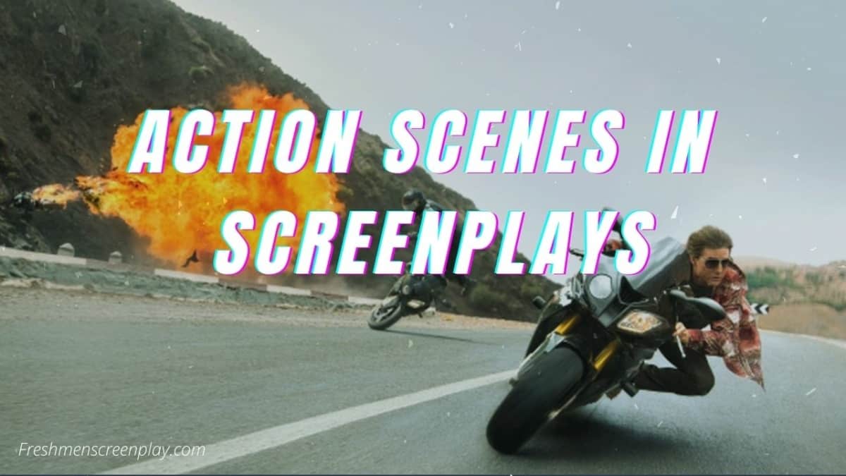 5 Tips for Writing Action Scenes in a Screenplay
