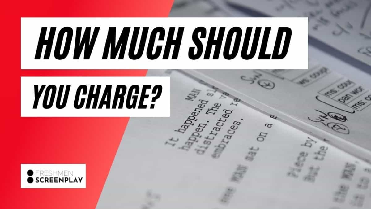 How Much Should I Charge for Writing a Screenplay?