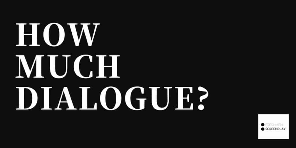 What Percent Of A Screenplay Should Be Dialogue