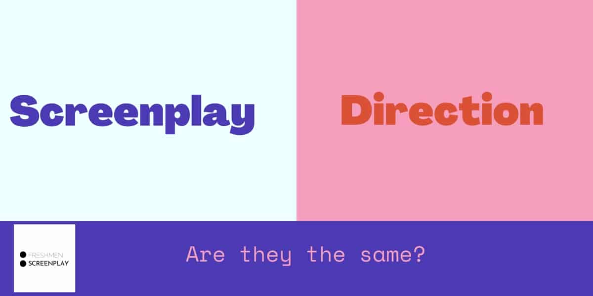 Is Screenplay and Direction Same?
